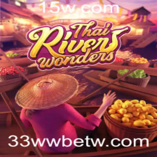 Explorando a Magia de ThaiRiverWonders com 33wwbet